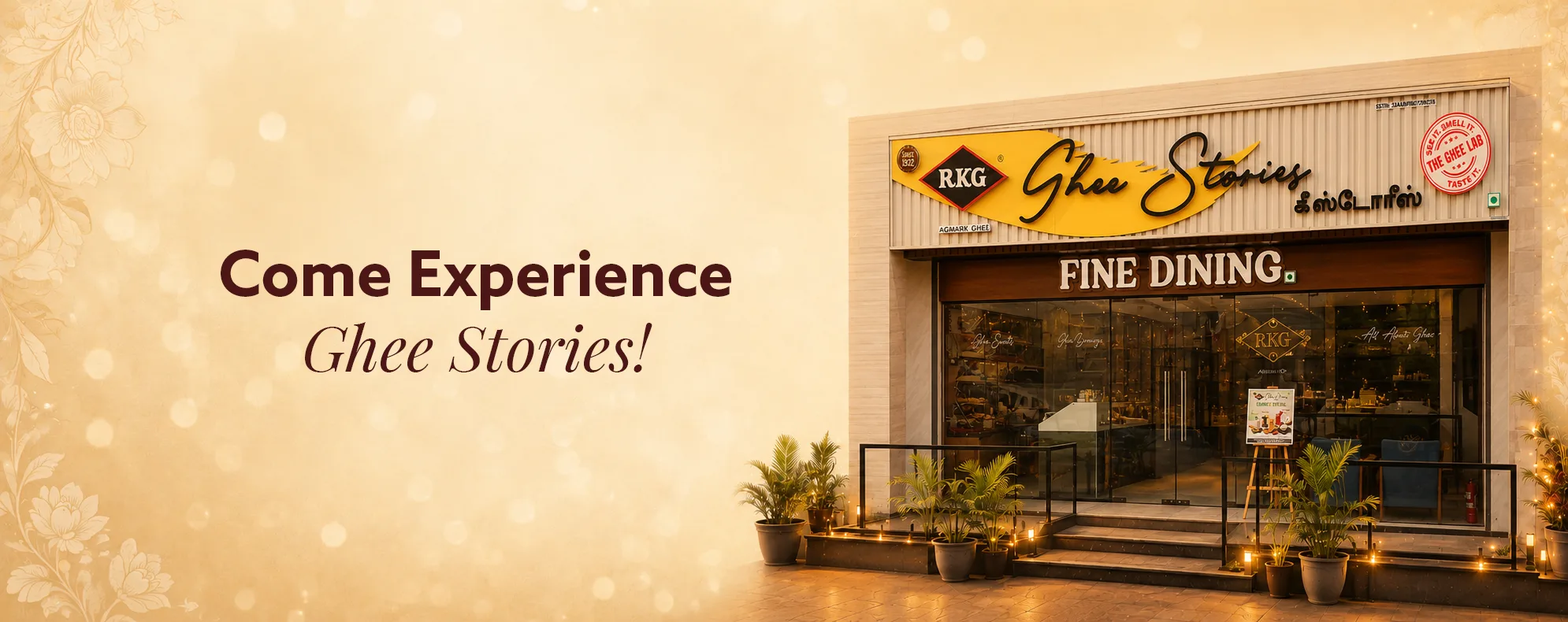 Come experience Ghee Stories - visit our restaurant in Kangayam